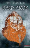 Athenaeum Kiadó Bíró Szabolcs - Ragnarök