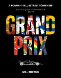 Athenaeum Kiadó Buxton, William: Grand Prix - A Forma-1 illusztrált története - könyv