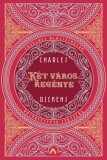 Athenaeum Kiadó Dickens, Charles: Két város regénye - könyv