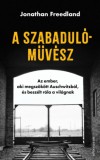 Athenaeum Kiadó Freedland, Jonathan: A szabadulóművész - könyv