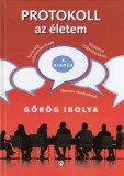 Athenaeum Kiadó Görög Ibolya: Protokoll az életem - könyv