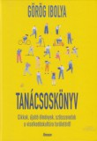 Athenaeum Kiadó Görög Ibolya: Tanácsoskönyv - könyv