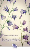 Athenaeum Kiadó Hattie Williams: Keserédes - könyv