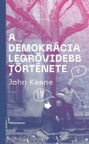 Athenaeum Kiadó John Keane: A demokrácia legrövidebb története - könyv