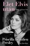 Athenaeum Kiadó Mary Jane Ross, Priscilla Beaulieu Presley: Élet Elvis után - könyv