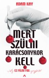 Athenaeum Kiadó Mert szülni karácsonykor kell