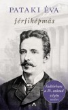 Athenaeum Kiadó Pataki Éva: Férfiképmás - könyv