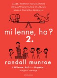 Athenaeum Kiadó Randall Munroe: Mi lenne, ha? 2. - könyv