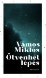 Athenaeum Kiadó Vámos Miklós: Ötvenhét lépés - könyv