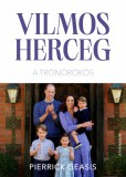 Athenaeum Kiadó Vilmos herceg - A trónörökös