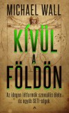 Athenaeum Michael Wall: Kívül a Földön - Az idegen létformák szexuális élete és egyéb SETI-ségek - könyv