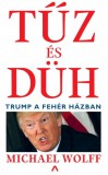 Athenaeum Michael Wolff: Tűz és düh - Trump a Fehér Házban - könyv