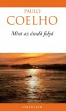 Athenaeum Paulo Coelho: Mint az áradó folyó - könyv