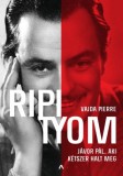 Athenaeum Vajda Pierre: Ripityom - Jávor Pál, aki kétszer halt meg - könyv