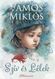 Athenaeum Vámos Miklós: Szív és Lélek - Ikermese - könyv