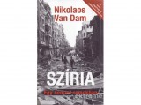 Atlantic Kft Nikolaos van Dam - Szíria - Egy nemzet romokban - A szíriai polgárháború indítékai és története