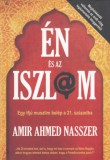 Atlantic Press Kiadó Amir Ahmed Nasszer: Én és az iszlám - könyv