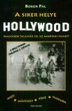 Atlantic Press Kiadó Bokor Pál: A siker helye Hollywood - könyv