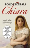 Atlantic Press Kiadó Bökös Borbála: Chiara - könyv
