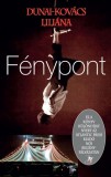 Atlantic Press Kiadó Dunai-Kovács Liliána: Fénypont - könyv