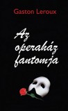 Atlantic Press Kiadó Gaston Leroux: Az operaház fantomja - könyv