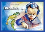 Atlantic Press Kiadó Kaszab Zsuzsa: Bálnakölykök - könyv