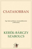 Atlantic Press Kiadó Kerék-Bárczy Szabolcs: Csatasorban - könyv