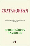 Atlantic Press Kiadó Kerék-Bárczy Szabolcs: Csatasorban - könyv