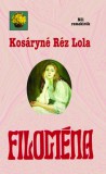 Atlantic Press Kiadó Kosáryné Réz Lola: Filoména - könyv