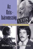 Atlantic Press Kiadó Michael Cady Uris: Az Uris-háromszög - Az apa, a fiú és a trófea-feleség - könyv