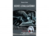 Atlantic Press Kiadó Nemere István - Kedves Lehallgatóink - Pegasus - ami előtte volt, és ami utána lesz