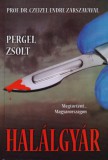 Atlantic Press Kiadó Pergel Zsolt: Halálgyár - könyv