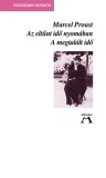 Atlantisz Könyvkiadó Marcel Proust: Az eltűnt idő nyomában VII. - A megtalált idő - könyv