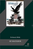 Attraktor Ferdinandy Mihály: Mi magyarok - könyv