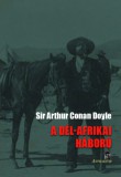 Attraktor Könyvkiadó Kft. Arthur Conan Doyle: A Dél-Afrikai háború - könyv