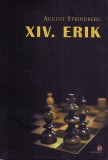 Attraktor Könyvkiadó Kft. August Strindberg: XIV. ERIK - könyv