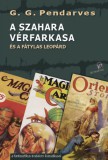 Attraktor Könyvkiadó Kft. G.G. Pendarves: A Szahara vérfarkasa - könyv