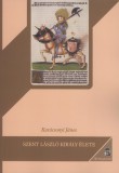 Attraktor Könyvkiadó Kft. Karácsonyi János: Szent László király élete - könyv