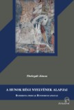 Attraktor Könyvkiadó Kft. Thelegdi János: A hunok régi nyelvének alapjai - könyv