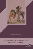 Attraktor Könyvkiadó Kft. Wilhelm Richter: Barangolások Magyarországon és annak lakói közt - könyv