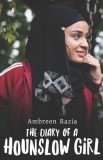 Aurora Metro Books Ambreen Razia: The Diary of a Hounslow Girl - könyv