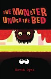 Aurora Metro Books Kevin Dyer: The Monster Under the Bed - könyv