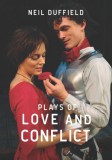 Aurora Metro Books Neil Duffield - Sarah Brigham: Plays of Love and Conflict - könyv