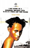 Aurora Metro Books Sonja Linden: I Have Before Me A Remarkable Document Given To Me By A Young Lady From Rwanda - könyv