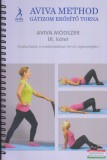 Aviva Alapítvány AVIVA METHOD - Gátizom erősítő torna - Aviva módszer III. kötet