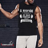 Awdis A kisfiúk fociznak, az igazi férfiak, viszont gyúrnak-  ujjatlan póló (fekete)