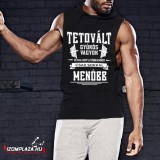 Awdis Tetovált gyúrós vagyok...- kapucnis ujjatlan póló (fekete)