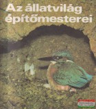 Az állatvilág építőmesterei