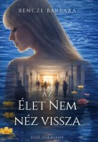 Az élet nem néz vissza