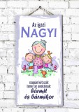 AZ IGAZI NAGYI Ajándék tábla